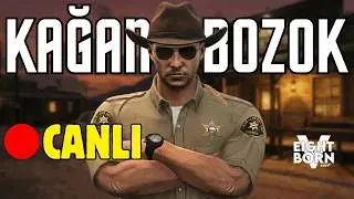 🔴 CANLI l KAĞAN BOZOK #237 l EightbornV Next