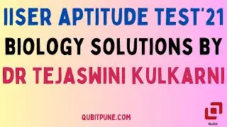 IISER Aptitude Test Biology Solutions | 2021 | @qubitpune
