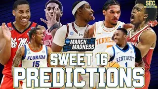 2025 MARCH MADNESS | Sweet 16 PREVIEW & PREDICTIONS | SEC Basketball