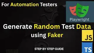 How to Generate Random Test Data in Playwright Using Faker Library | Step-by-Step for beginners