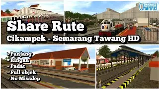 SHARE Rute Cikampek - Semarang Tawang HD | Trainz Simulator Android