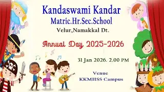 Annual Day-2025-2026 Kandaswami Kandar Matric.Hr.Sec.School.Velur