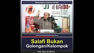 Salafi Bukan Golongan Ataupun Kelompok - Ustadz Dzulqarnain Muhammad Sanusi