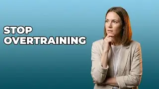 What Are The Signs Of Overtraining In Your Body?