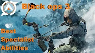 CALL OF DUTY BLACK OPS 3: BEST SPECIALIST CLASS ABILITIES
