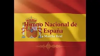 İSPANYA MİLLİ MARŞI - SPANISH NATIONAL ANTHEM