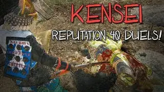 [For Honor] Reputation 40 Kensei Duels!