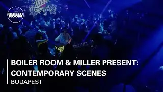 Boiler Room & Miller Present: Contemporary Scenes Budapest
