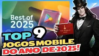 Top 9 MELHORES Jogos de 2025 da PLAYSTORE escolhidos pela Google Play &mdash; o #1 vai te surpreender
