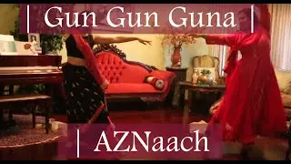 Gun Gun Guna Dance | Agneepath | - AZNaach | Aaliya & Zuena