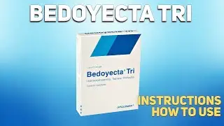 Bedoyecta Tri wstrzyknięcie jak stosować: zastosowanie, dawkowanie, skutki uboczne, przeciwwskazania