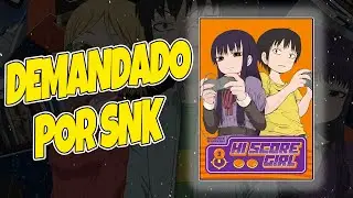EL DIA QUE SNK DEMAND&Oacute; A HIGH SCORE GIRL