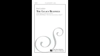 THE LILACS BLOOMED (A Choral Triptych) by Dan Locklair