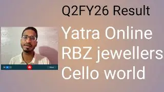 Q2FY26 Result and Concall || Yatra Online || RBZ Jewellers || Cello World ||