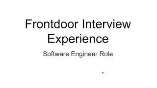 Frontdoor Interview Experience | Software Engineer Role | Questions | Topics To Prepare.