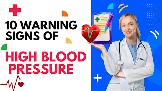 10 Warning Signs of High Blood Pressure and How to Prevent It