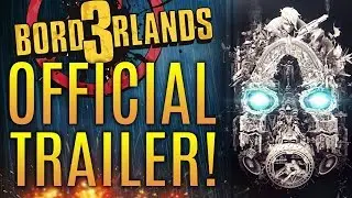 Borderlands 3 Official Trailer REVEALED! HUGE NEWS UPDATE! Full Reveal Info! Gameplay Tomorrow?!