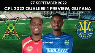 CPL 2022 Qualifier-1: Guyana Amazon Warriors vs Barbados Royals - 27 September 2022 | Guyana