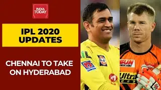 IPL 2020: Chennai Super Kings To Take On Sunrisers Hyderabad In Dubai