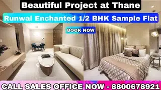 Runwal Enchanted 1/2 BHK Sample Flat at Kolshet, Thane | Price, Site Visit, Brochure, ☎️-8800678921