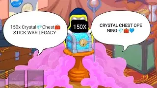 &ldquo;Opening 150 Crystal Chests in Stick War Legacy (Unbelievable Rewards!)&rdquo;