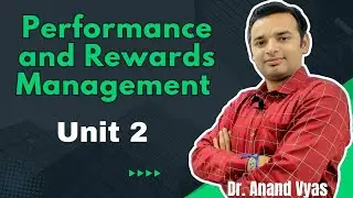Performance and Rewards Management | Unit 2 | MBA | AKTU | HR
