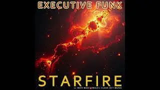 Executive Funk - Starfire (Boogie funk) (2025)