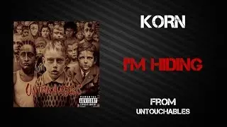Korn - I'm Hiding [Lyrics Video]