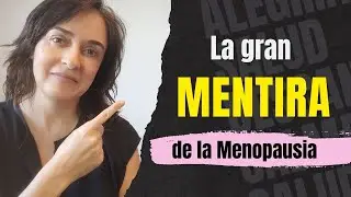 🔴👉 La gran MENTIRA de la MENOPAUSIA 👈🔴