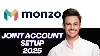 NEW | Monzo Joint Account Walkthrough (2025) | How to Set Up, Use & Manage Shared Finances