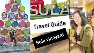 Sula vineyard Nashik - Travel Guide 