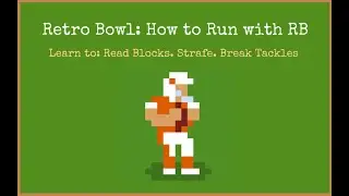 Retro Bowl: How to Run with RB (2022 Guide and Tutorial)