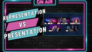 Representation Vs Presentation : ToxicChats Ep 35