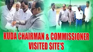 KUDA CHAIRMAN & COMMISSIONER VISITED SITE'S....