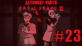Shrine on the Hill &ndash; Latchkey Plays Fatal Frame 2: Crimson Butterfly(PS2) - Episode #23