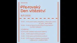 8.5.2025 - Přerovsk&yacute; Den v&iacute;tězstv&iacute; - U Loděnice
