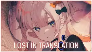 「Nightcore」Lost in Translation ( Besomorph ft. Veronica Bravo/Lyrics )