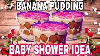BANANA PUDDING | BABY SHOWER DESSERT IDEAS | THE LEA ADVENTURES | PINAY LIFE IN US