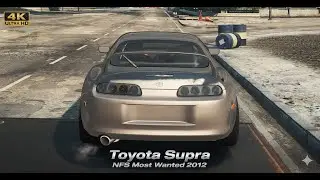 NFS Most Wanted (2012) | Toyota Supra MOD &ndash; 4K