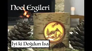 Noel Ezgileri - İyi ki Doğdun İsa