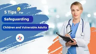🚨5 Tips for Safeguarding Children and Vulnerable Adults🚨 | Care Skills Training