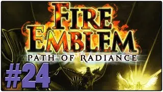 Обзор Fire Emblem: Path of Radiance &mdash; Definitive 50 GameCube Game #24