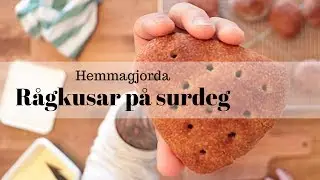 Hemmagjorda Rågkusar på surdeg