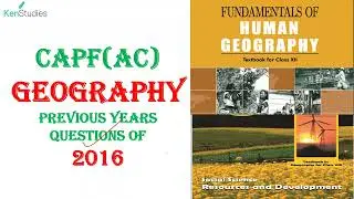 CAPF (AC) Previous Years Solutions of Geography Questions asked in 2016 Exam