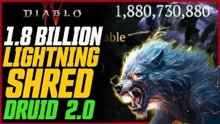 1.8 BILLION DAMAGE SHRED!  FASTEST BUILD IN DIABLO! // Diablo 4 Lightning Shred Druid 2.0