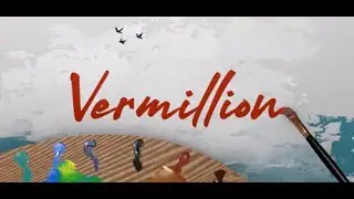 Let's Play Vermillion VR + Initial Impressions Review - An Oil Painting Simulator