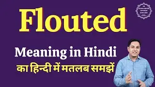 Flouted meaning in Hindi | Flouted ka matlab kya hota hai