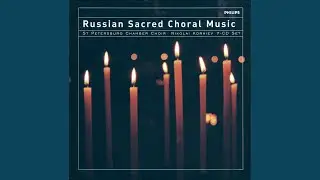 Tchaikovsky: Divine Liturgy of St John Chrysostom, Op. 41: 14. 