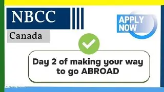 NBCC Canada | admission procedure for international students | Day 2 
