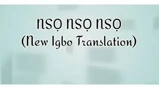 Nso Nso Nso (New Igbo Translation) by Virgilus Eze